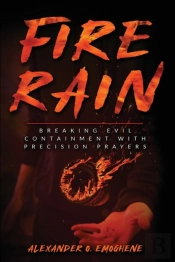 Fire Rain: Breaking Evil Containment Wit
