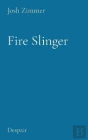 Fire Slinger: Despair