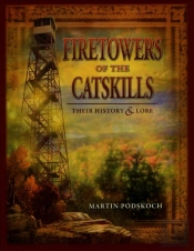 Fire Towers Of The Catskills