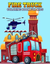 Fire Truck Coloring Book For Kids