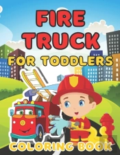 Fire Truck Coloring Book For Toddlers
