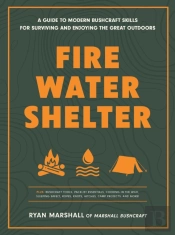 Fire, Water, Shelter
