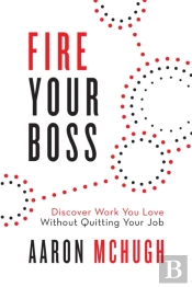 Fire Your Boss