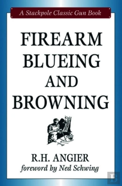 Bertrand.pt - Firearm Blueing And Browning