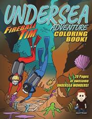 Fireball Tim'S Undersea Coloring Book
