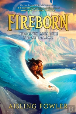Bertrand.pt - Fireborn: Phoenix And The Frost Palace