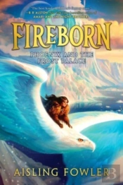Fireborn: Phoenix And The Frost Palace