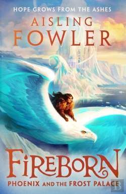 Bertrand.pt - Fireborn: Phoenix And The Frost Palace