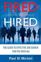 Fired To Hired