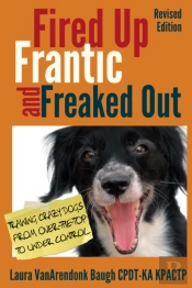 Fired Up, Frantic, And Freaked Out