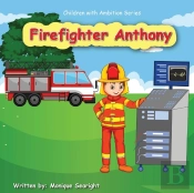Firefighter Anthony