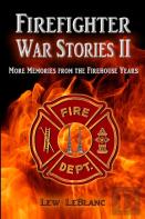 Firefighter War Stories Ii