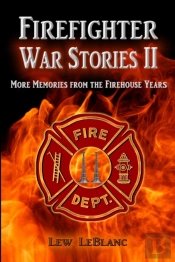 Firefighter War Stories Ii