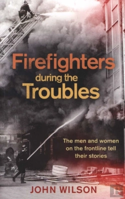 Bertrand.pt - Firefighters During The Troubles