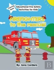 Firefighters To The Rescue  Educational