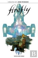 Firefly Original Graphic Novel: Watch How I Soar