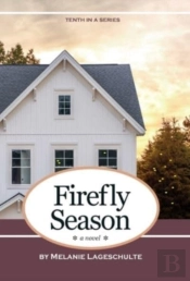 Firefly Season: A Novel