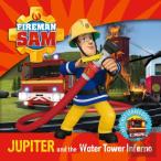 Fireman Sam My First Storybook: Jupiter And The Water Tower Inferno
