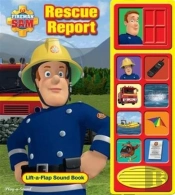 Fireman Sam: Rescue Report Lift-A-Flap Sound Book