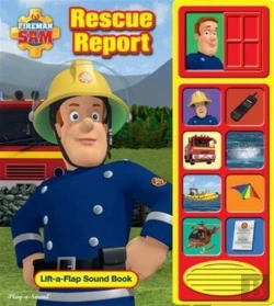Bertrand.pt - Fireman Sam: Rescue Report Lift-A-Flap Sound Book
