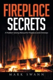 Fireplace Secrets: A Problem-Solving Man