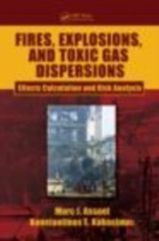 Fires, Explosions, And Toxic Gas Dispersions