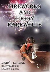 Fireworks And Foggy Farewells