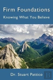 Firm Foundations: Knowing What You Believe