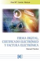 Firma Digital, Certificado Electrónico Y Factura Electrónica