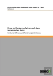Firma Im Konkursverfahren Nach Dem Tschechischen Recht