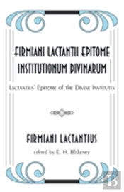 Firmiani Lactantii Epitome Institutionum Divinarum