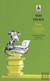 Firmin ; Autobiographie D'Un Grignoteur De Livres