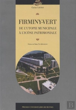 Bertrand.pt - Firminy-Vert ; De L'Utopie Municipale À L'Icône Patrimoniale