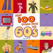 First 100 Words From The 60s (Highchair U)