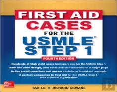 First Aid Cases For The Usmle Step 1, Fourth Edition