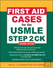 First Aid Cases For The Usmle Step 2 Ck, Second Edition