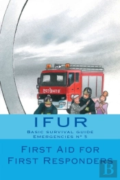 First Aid For First Responders
