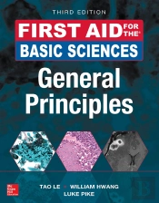 First Aid For The Basic Sciences, General Principles, Third Edition