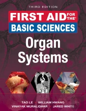 First Aid For The Basic Sciences: Organ Systems, Third Edition