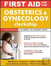 First Aid For The Obstetrics And Gynecology Clerkship, Third Edition