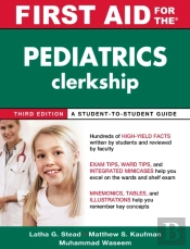 First Aid For The Pediatrics Clerkship, Third Edition