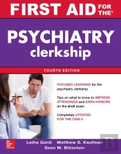 First Aid For The Psychiatry Clerkship, Fourth Edition