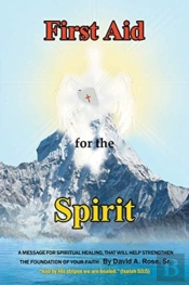 First Aid For The Spirit