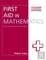 First Aid In Mathematics Colour Edition