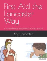 First Aid The Lancaster Way
