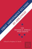 First Amendment Studies In Arkansas