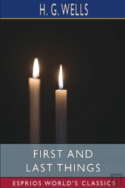 Bertrand.pt - First And Last Things (Esprios Classics)