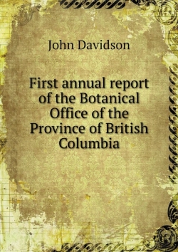 Bertrand.pt - First Annual Report Of The Botanical Office Of The Province Of British Columbia