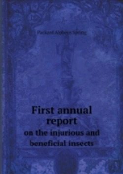 Bertrand.pt - First Annual Report On The Injurious And Beneficial Insects
