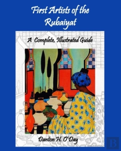 Bertrand.pt - First Artists Of The Rubaiyat, A Complete, Illustrated Guide